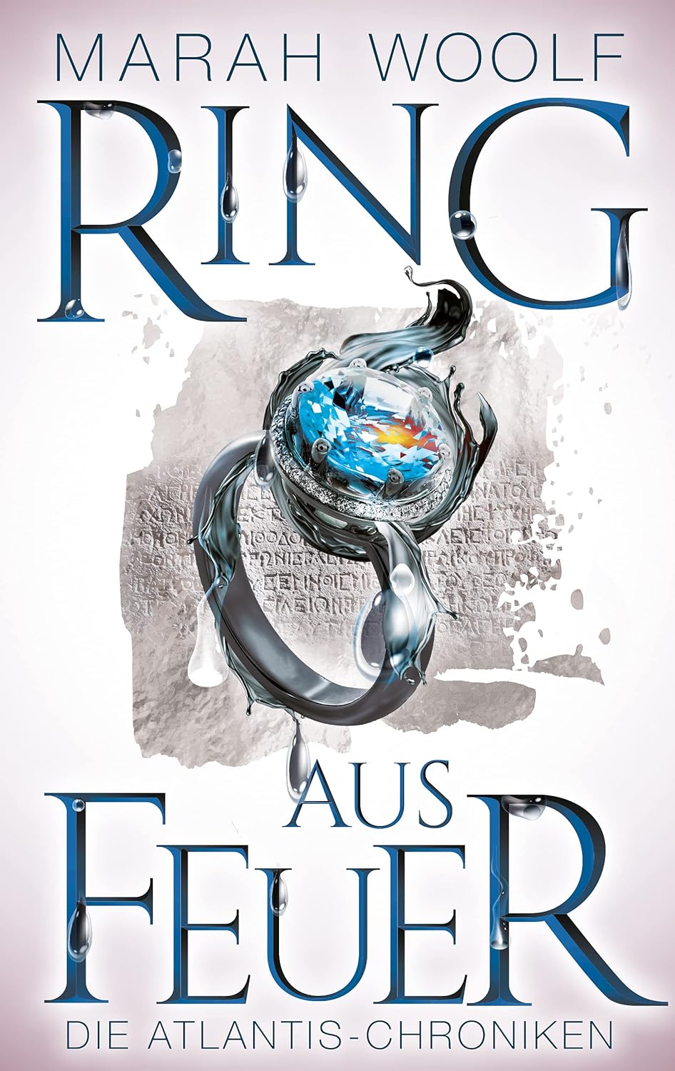 Ring aus Feuer signiert Düstere Romantasy, in der Liebe alles fordert (AtlantisChroniken 2)