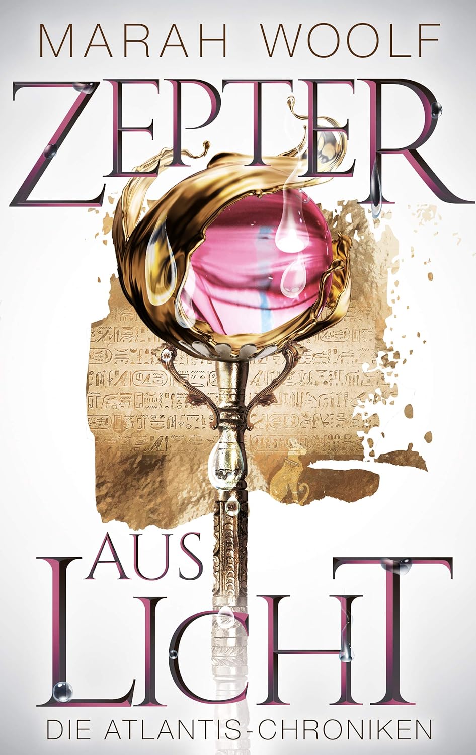Zepter aus Licht signiert Romantasyepos zwischen Licht & Schatten (AtlantisChroniken 1)